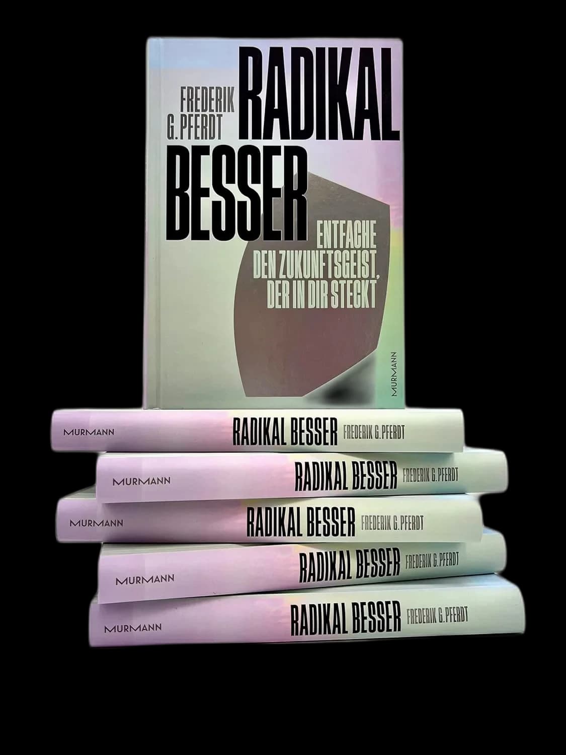 Radikal Besser, the German edition